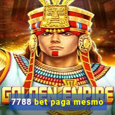 7788 bet paga mesmo